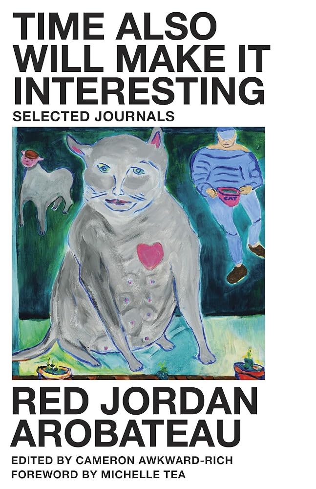 Time Also Will Make It Interesting: Selected Journals cover image