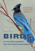 Birds of British Columbia and the Pacific Northwest: A Complete Guide cover image