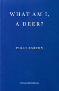 What Am I, A Deer? cover image