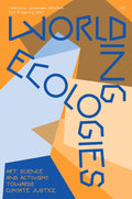 Worlding Ecologies: Art, Science and Activism Towards Climate Justice cover image