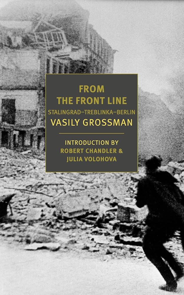 From the Front Line: Stalingrad–Treblinka–Berlin, 1941–45 cover image